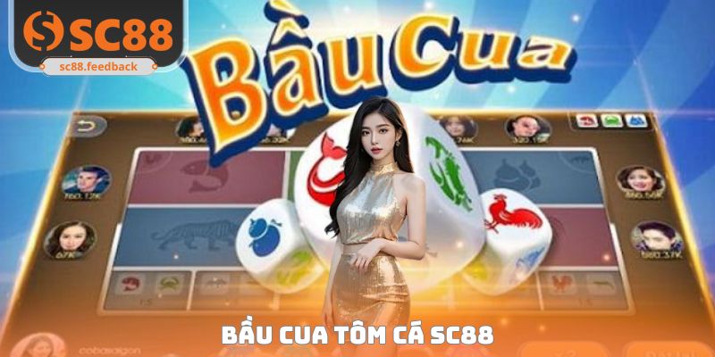 Bầu Cua Tôm Cá SC88 - Top Game Đổi Thưởng Uy Tín 2026