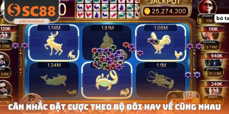 Cân nhắc đặt cược theo bộ đôi hay về cùng nhau