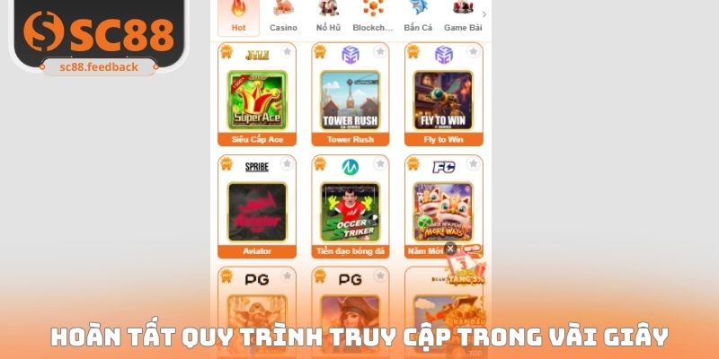 Hoàn tất quy trình truy cập trong vài giây