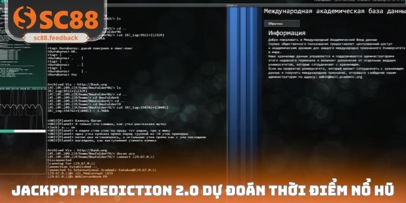 Jackpot Prediction 2.0 dự đoán thời điểm nổ hũ