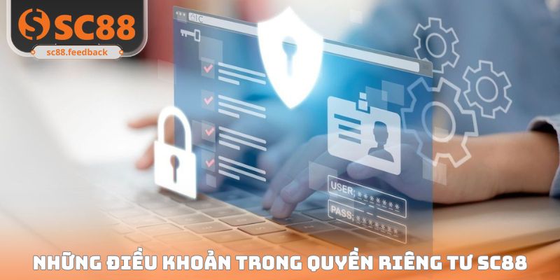 Những điều khoản trong quyền riêng tư SC88
