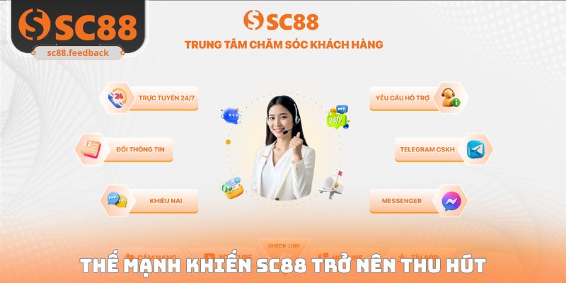 Thế mạnh khiến SC88 trở nên thu hút